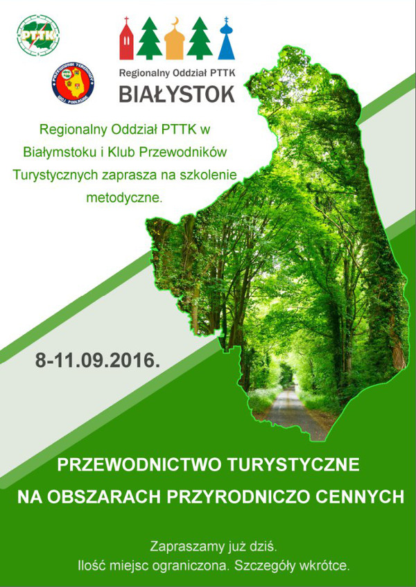 Szkolenie metodyczne: Przewodnictwo Turystyczne na obszarach przyrodniczo cennych Supraśl, 7-11-09.2016 r.