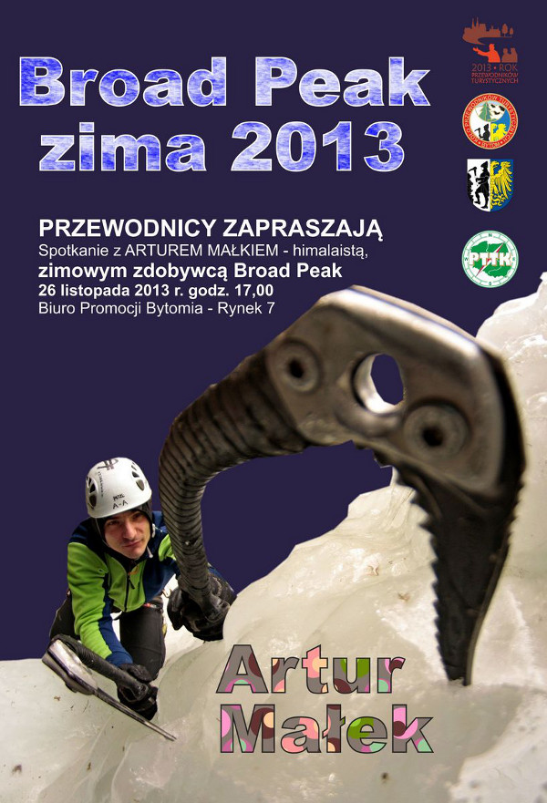 Artur Małek. Broad Peak - zima 2013 Bytom, 26 listopada 2013 r.